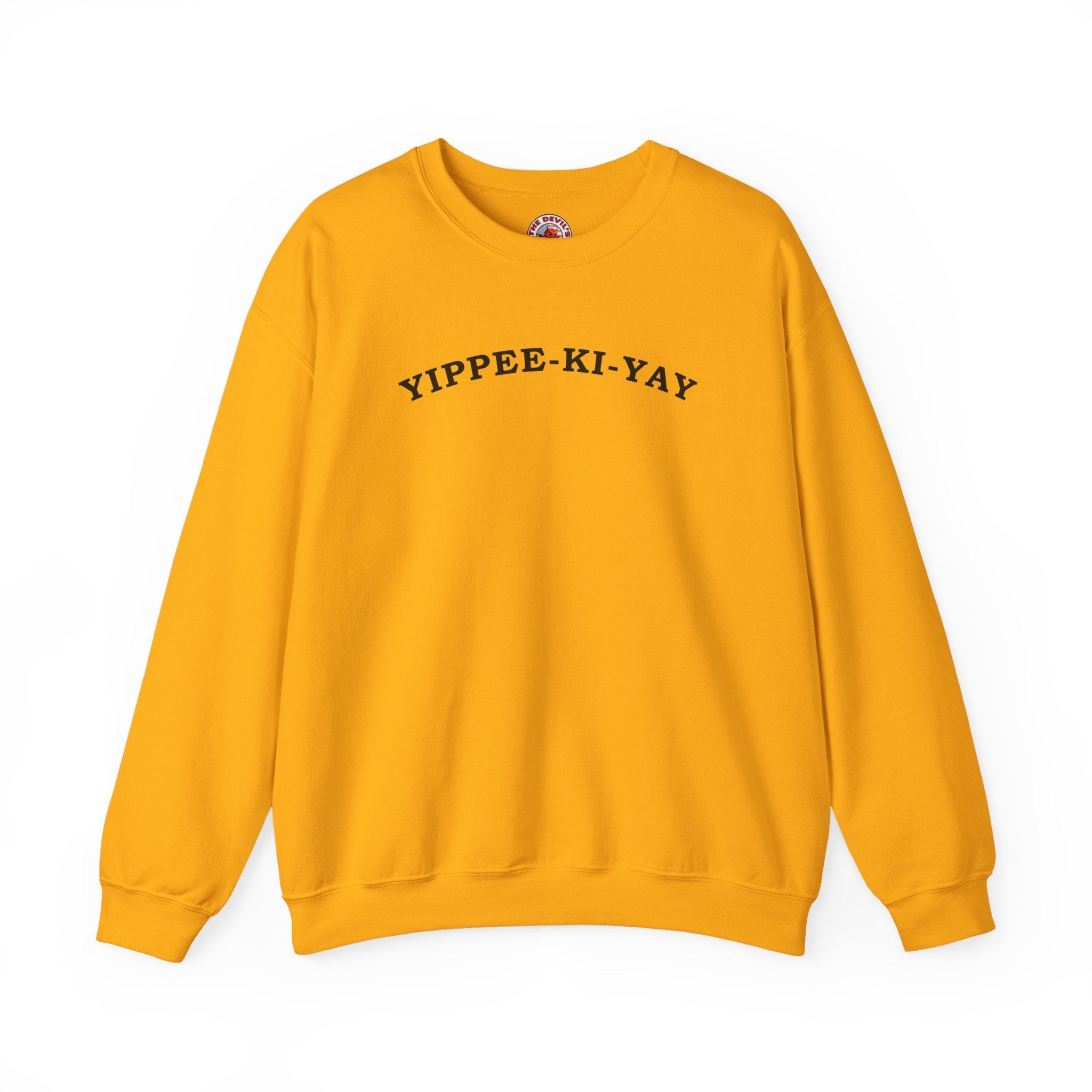 Yippee-Ki-Yay Crewneck Sweatshirt