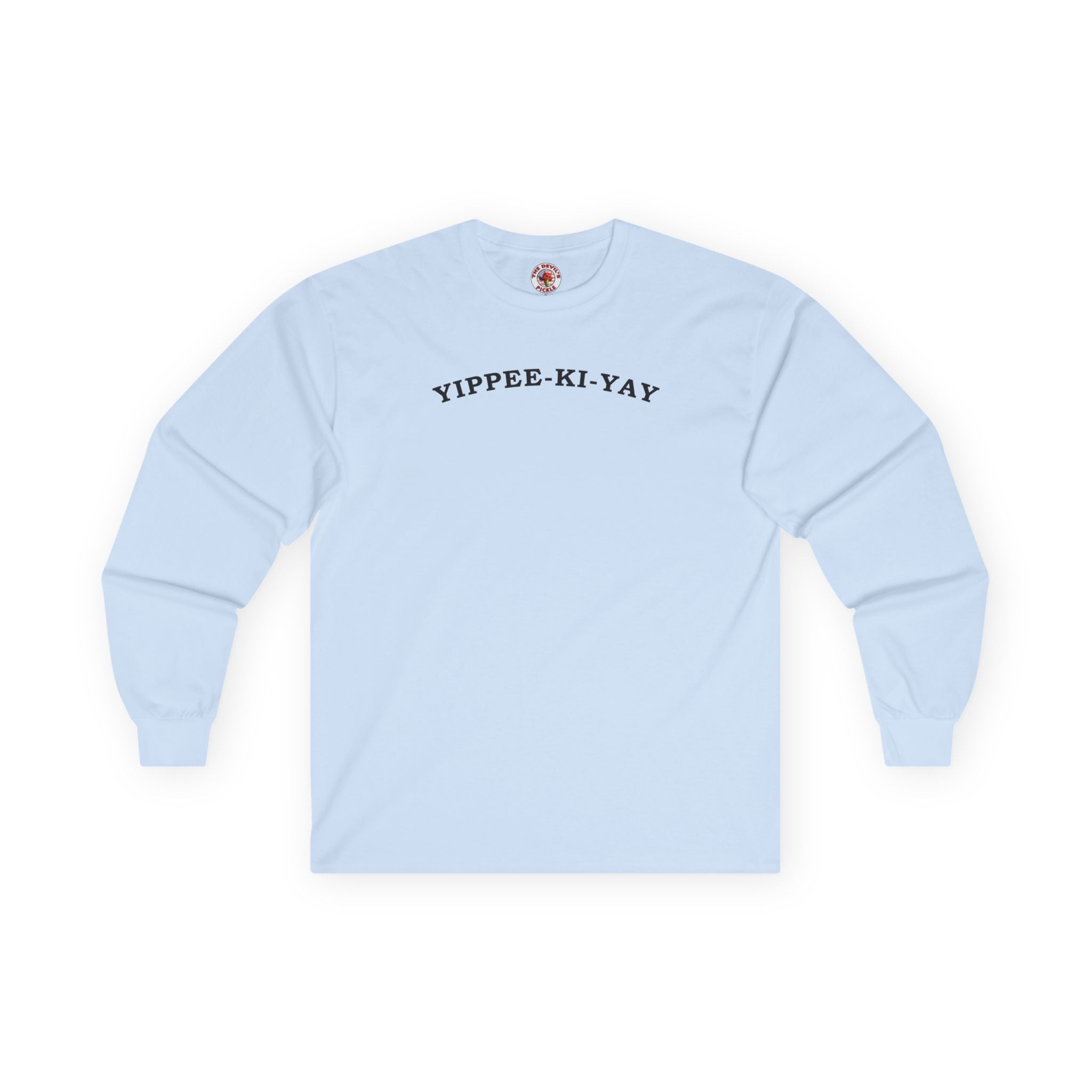 Yippee-Ki-Yay Long Sleeve Tee