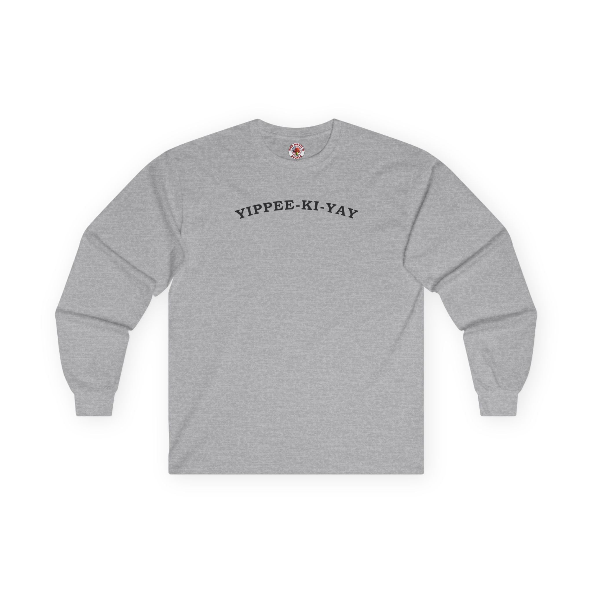 Yippee-Ki-Yay Long Sleeve Tee