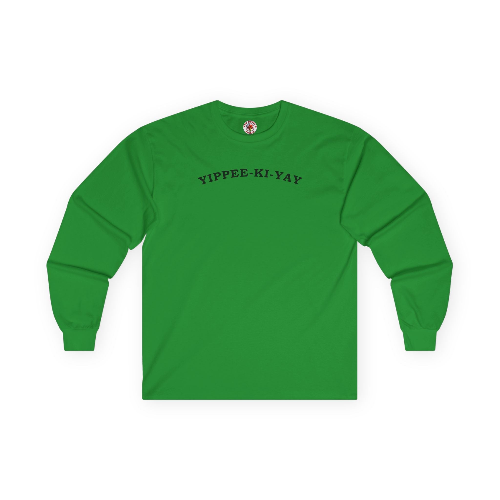 Yippee-Ki-Yay Long Sleeve Tee