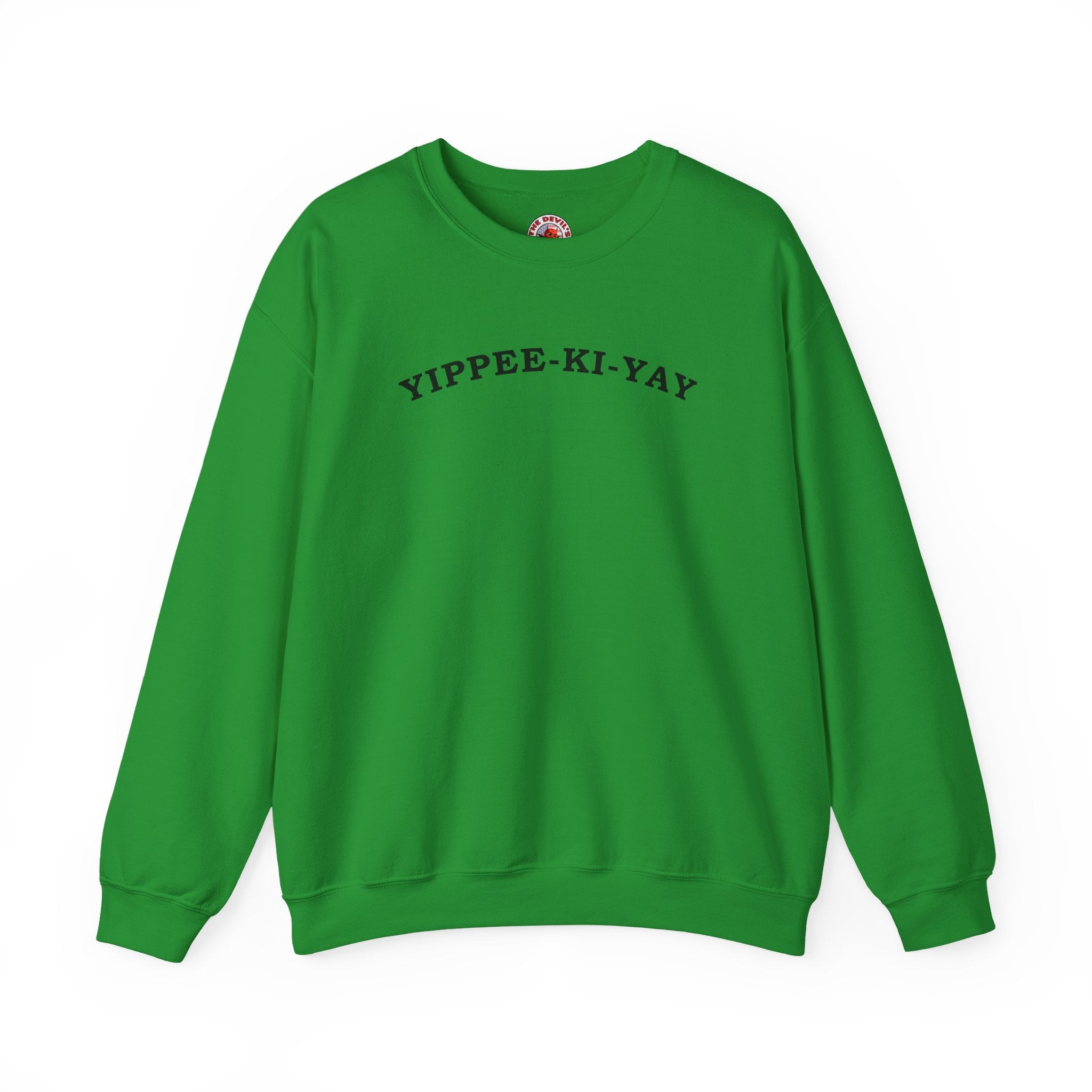 Yippee-Ki-Yay Crewneck Sweatshirt