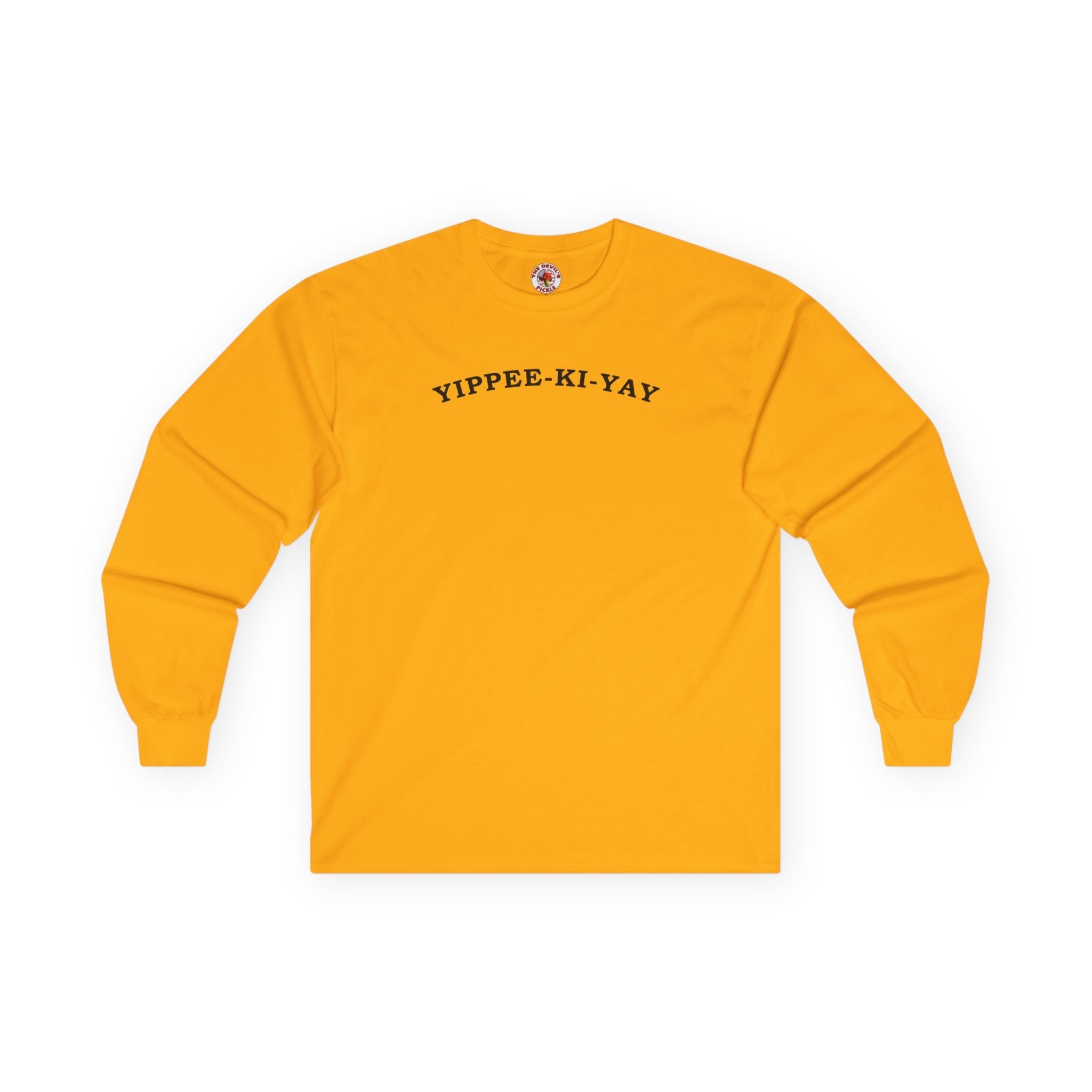 Yippee-Ki-Yay Long Sleeve Tee