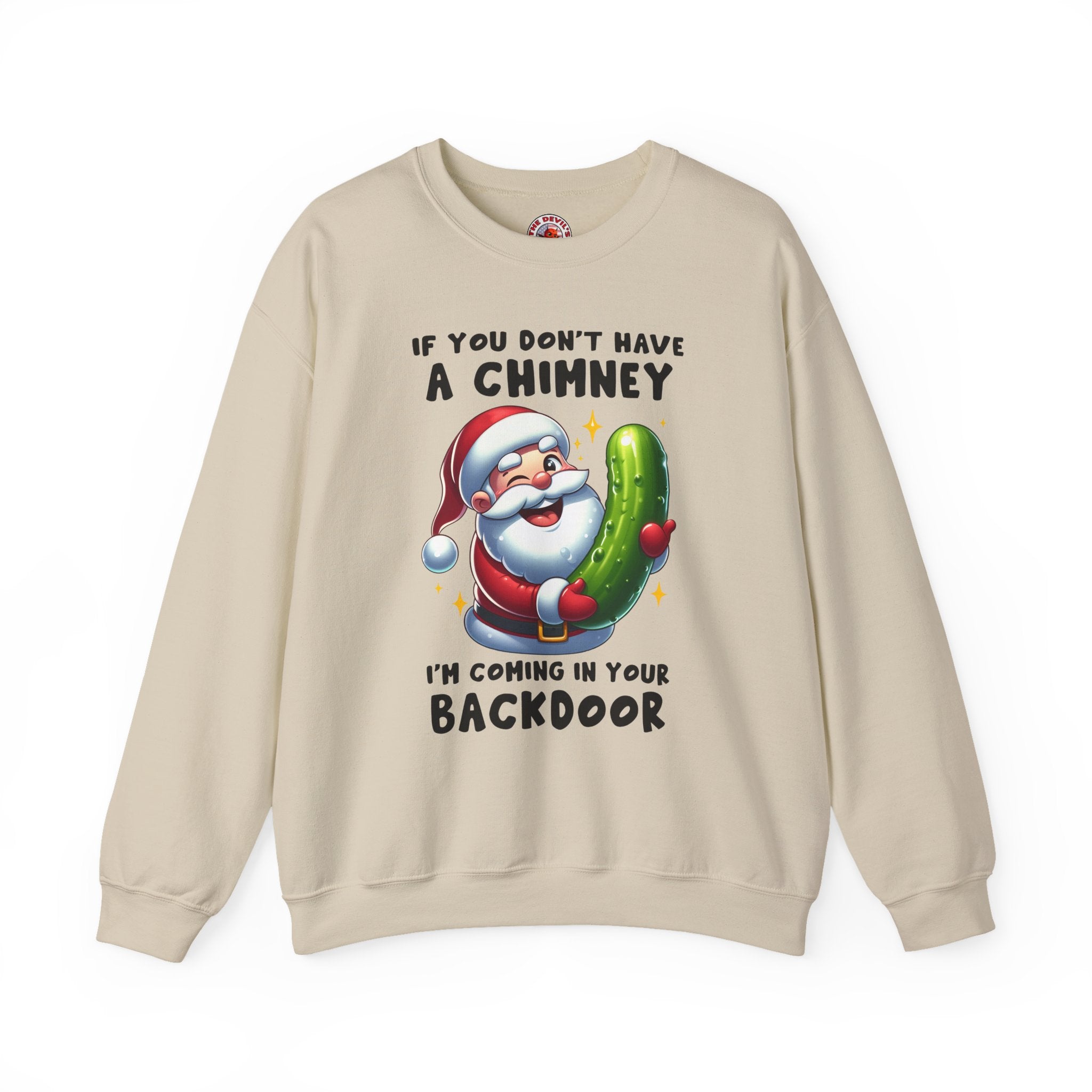 If You Don't Have A Chimney Crewneck Sweatshirt
