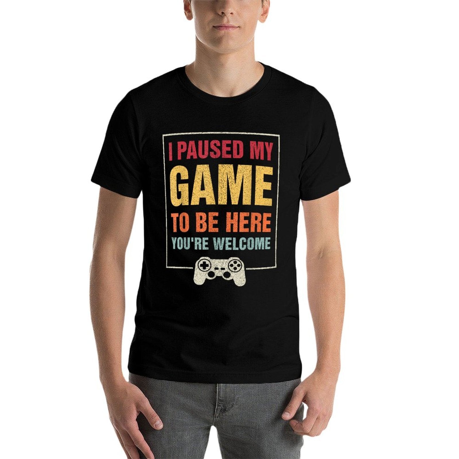 I Paused My Game To Be Here Funny Gamers Gifts Menn Boys Odor-resistant T-Shirt