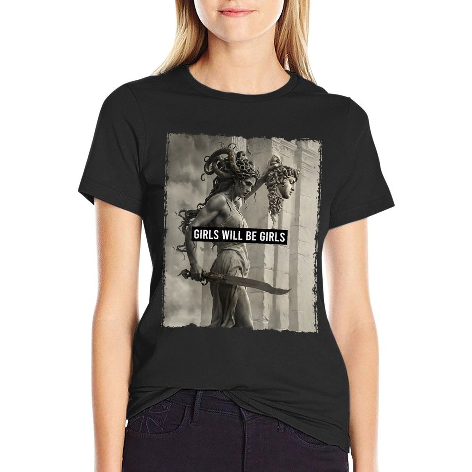 Girl Will Be Girls S Medusa Feminist Women Ribbed Collar T-Shirt