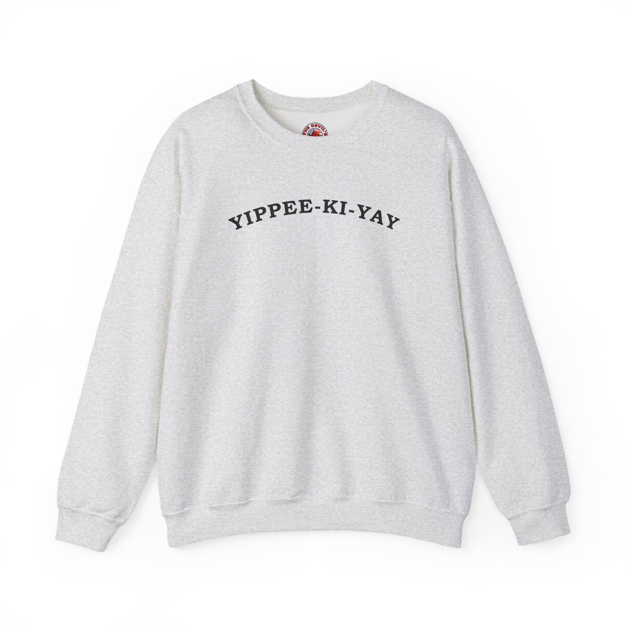 Yippee-Ki-Yay Crewneck Sweatshirt