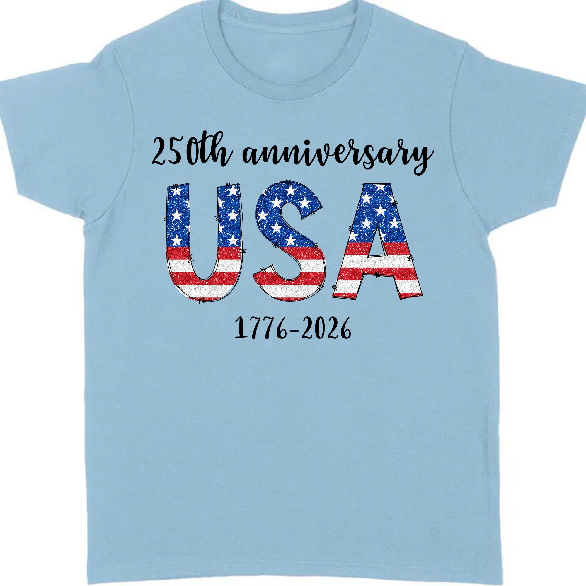 Happy 250 Years Birthday USA Shirt | America Anniversary | 4th of July Shirt | Independence Day Shirt 682482